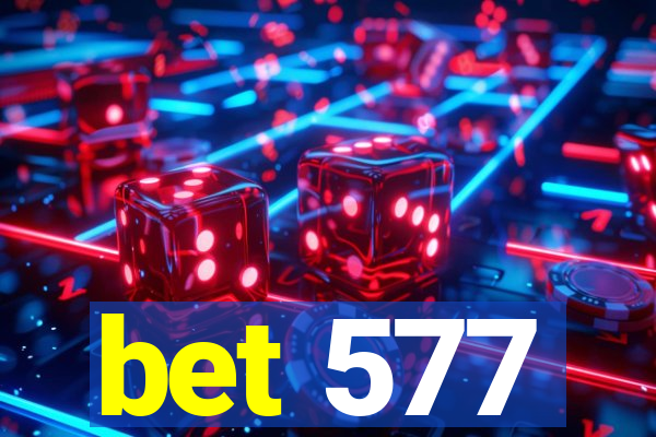 bet 577